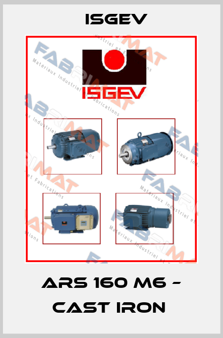 ARS 160 M6 – cast iron  Isgev