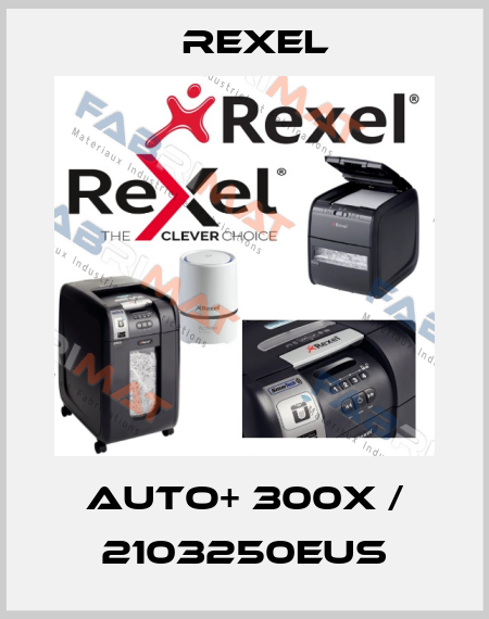Auto+ 300X / 2103250EUS Rexel