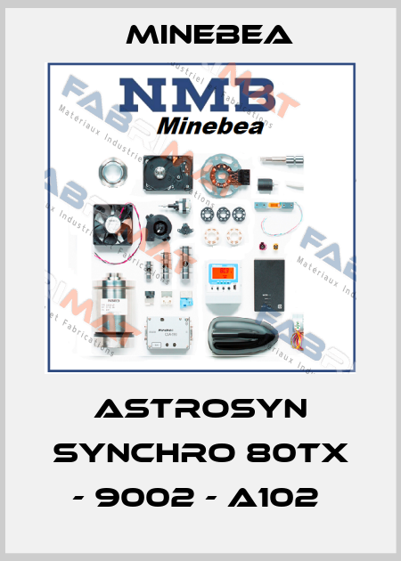 ASTROSYN SYNCHRO 80TX - 9002 - A102  Minebea