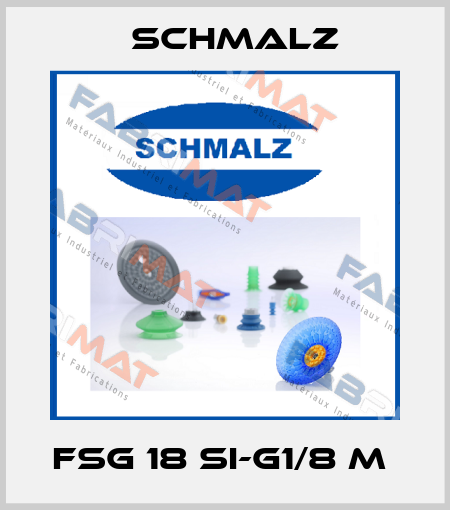 FSG 18 SI-G1/8 M  Schmalz