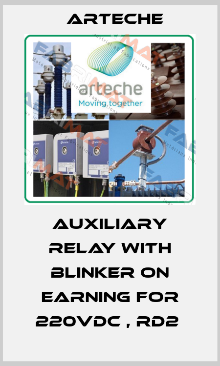 AUXILIARY RELAY WITH BLINKER ON EARNING FOR 220VDC , RD2  Arteche