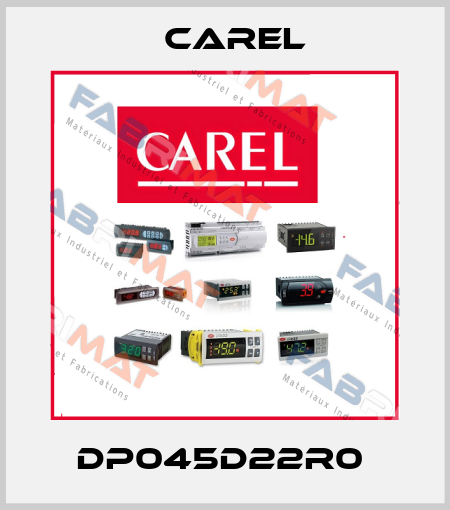 DP045D22R0  Carel