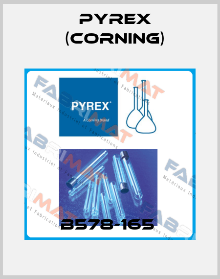 B578-165  Pyrex (Corning)