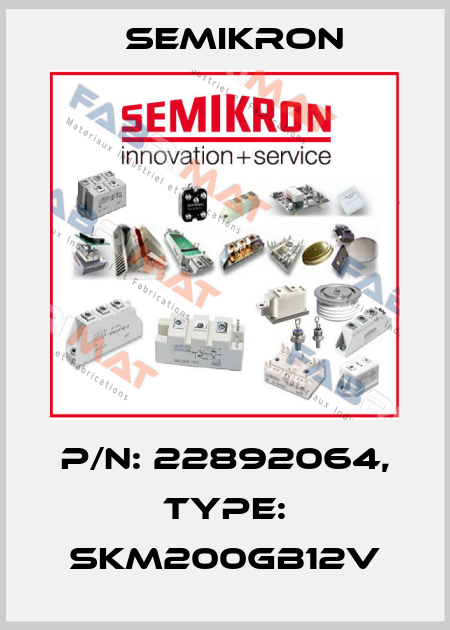 P/N: 22892064, Type: SKM200GB12V Semikron