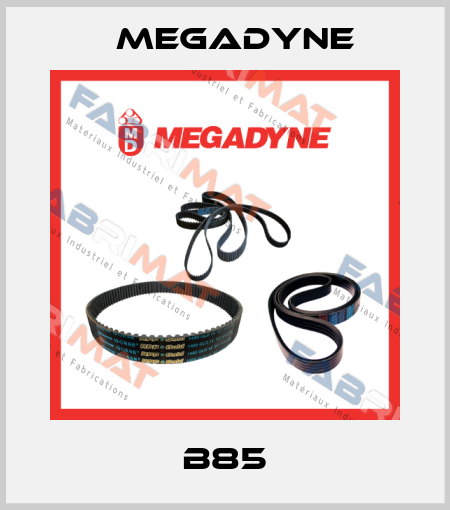 B85 Megadyne