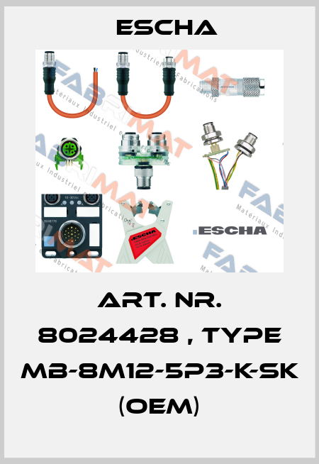 Art. Nr. 8024428 , type MB-8M12-5P3-K-SK (OEM) Escha
