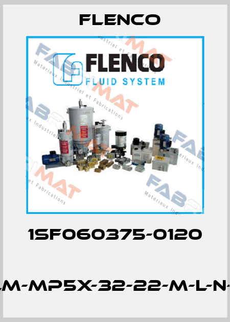 1SF060375-0120   FLM-MP5X-32-22-M-L-N-E1 Flenco