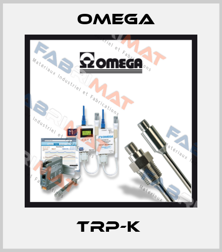 TRP-K  Omega