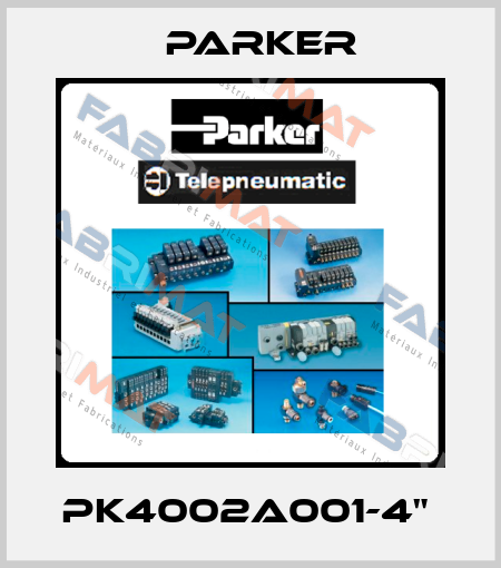 PK4002A001-4"  Parker