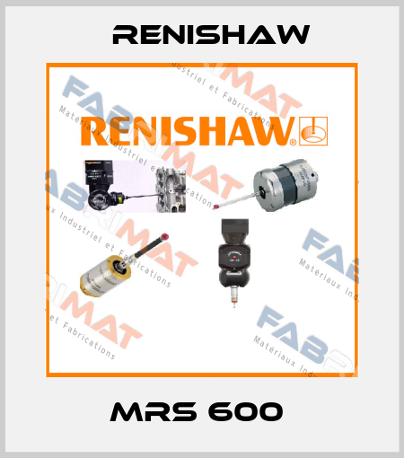 MRS 600  Renishaw