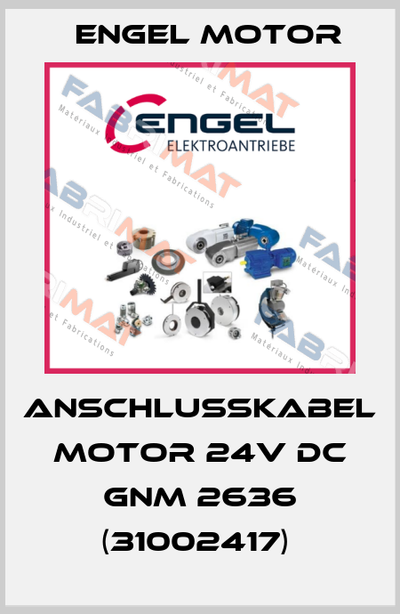 Anschlußkabel Motor 24V DC GNM 2636 (31002417)  Engel Motor
