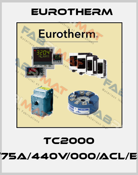 TC2000 02/75A/440V/000/ACL/ENG/ Eurotherm