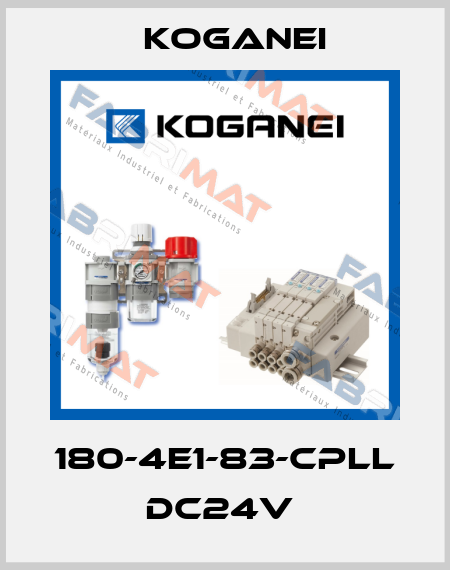180-4E1-83-CPLL DC24V  Koganei