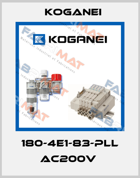 180-4E1-83-PLL AC200V  Koganei