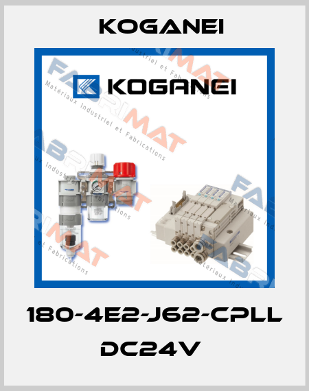 180-4E2-J62-CPLL DC24V  Koganei