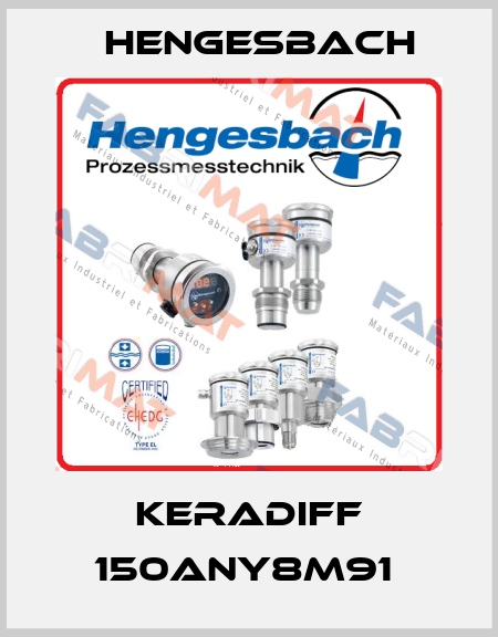 KERADIFF 150ANY8M91  Hengesbach