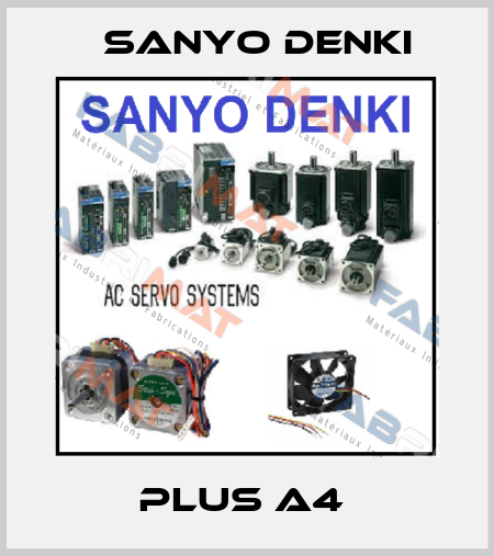 PLUS A4  Sanyo Denki
