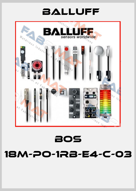 BOS 18M-PO-1RB-E4-C-03  Balluff