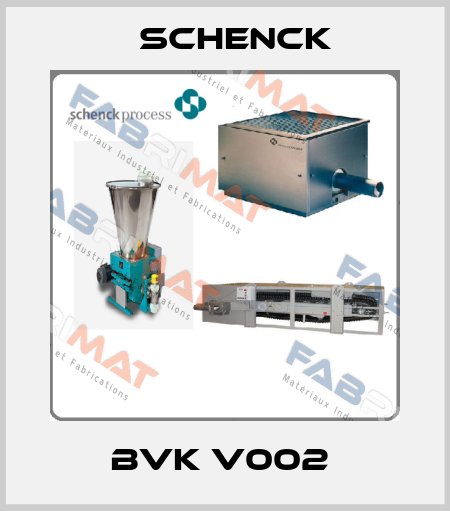 BVK V002  Schenck