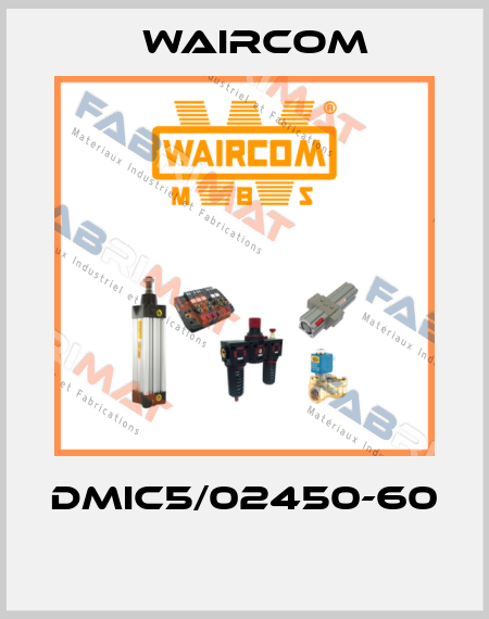 DMIC5/02450-60  Waircom