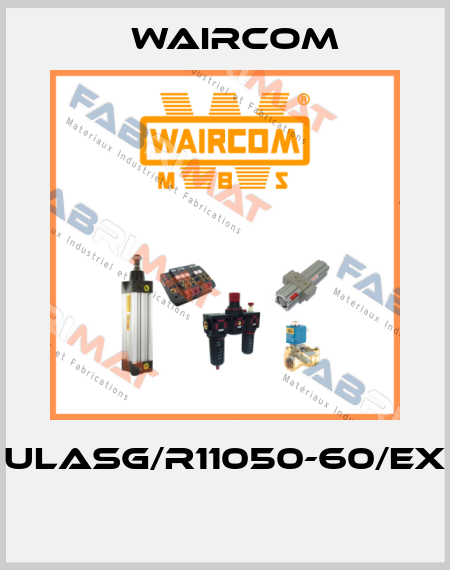 ULASG/R11050-60/EX  Waircom