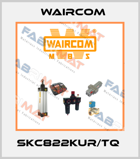 SKC822KUR/TQ  Waircom