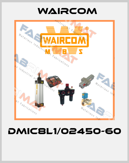 DMIC8L1/02450-60  Waircom