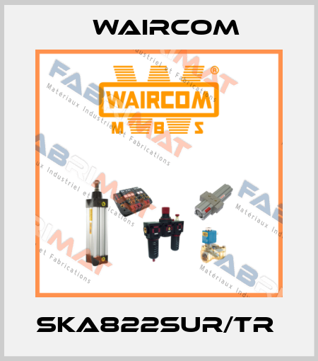 SKA822SUR/TR  Waircom