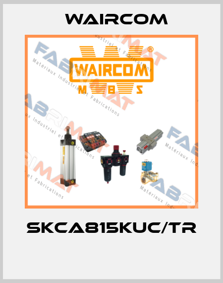 SKCA815KUC/TR  Waircom