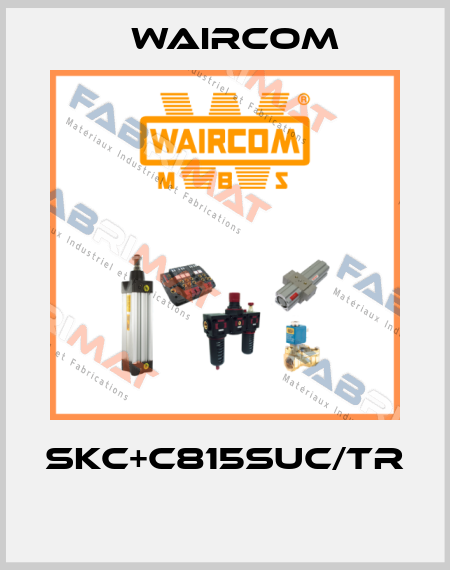 SKC+C815SUC/TR  Waircom