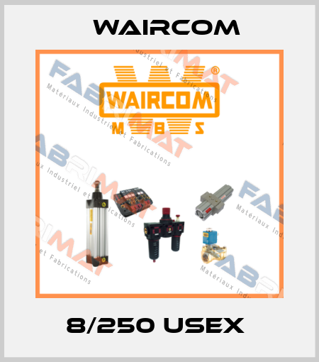 8/250 USEX  Waircom