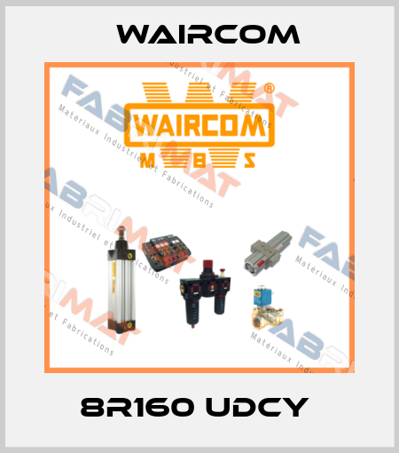8R160 UDCY  Waircom