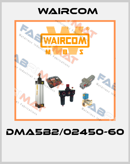 DMA5B2/02450-60  Waircom