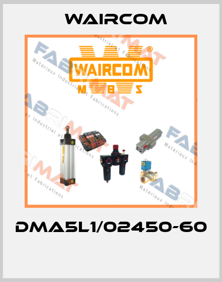 DMA5L1/02450-60  Waircom