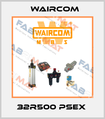 32R500 PSEX  Waircom
