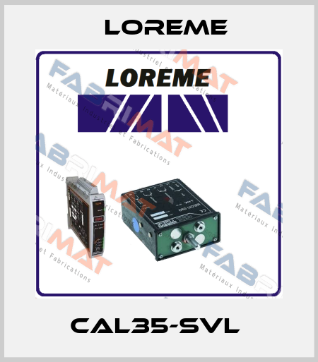 CAL35-SVL  Loreme