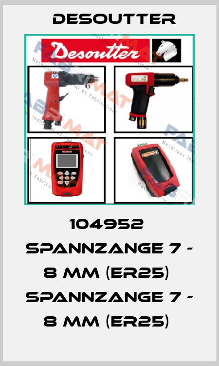 104952  SPANNZANGE 7 - 8 MM (ER25)  SPANNZANGE 7 - 8 MM (ER25)  Desoutter