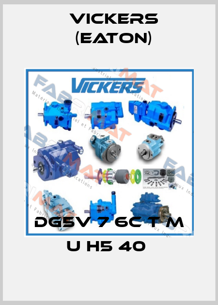 DG5V 7 6C T M U H5 40  Vickers (Eaton)