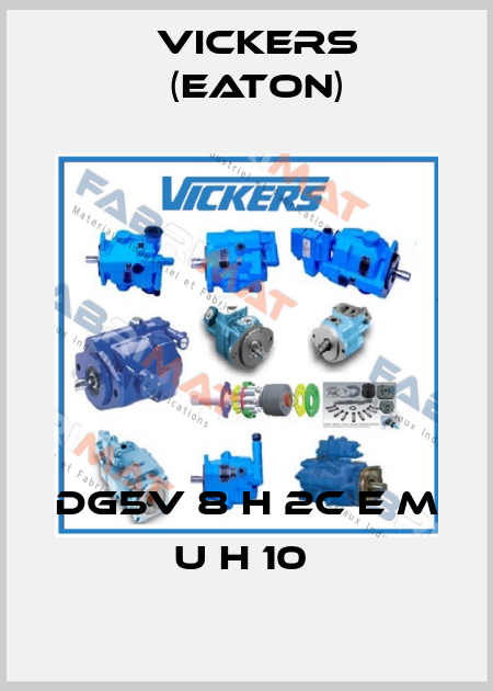 DG5V 8 H 2C E M U H 10  Vickers (Eaton)