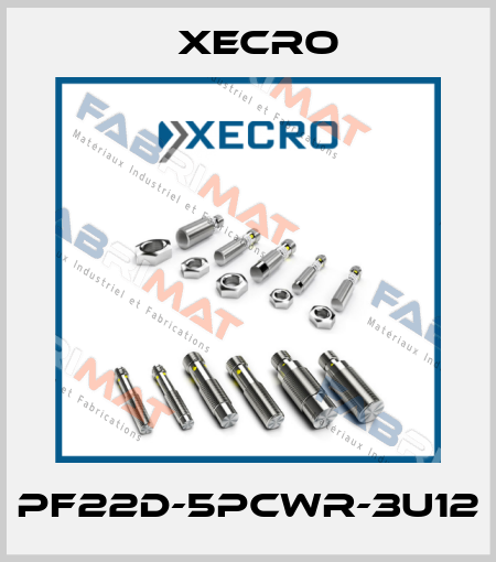 PF22D-5PCWR-3U12 Xecro