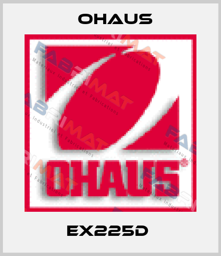 EX225D  Ohaus