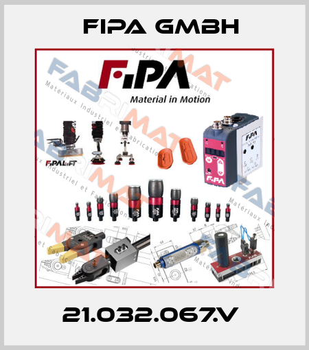 21.032.067.V  FIPA GmbH