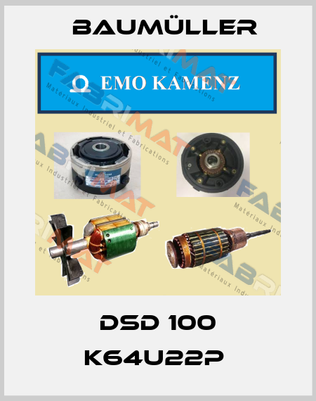 DSD 100 K64U22P  Baumüller