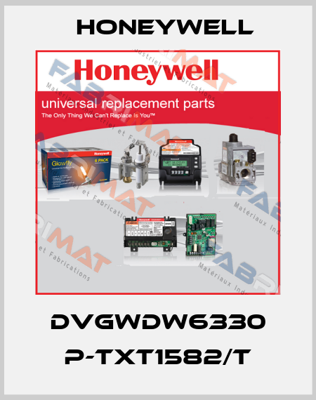 DVGWDW6330 P-TXT1582/T Honeywell