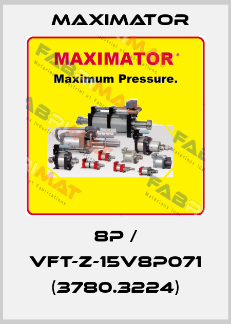 8P / VFT-Z-15V8P071 (3780.3224) Maximator