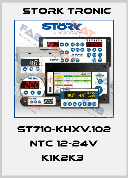 ST710-KHXV.102 NTC 12-24V K1K2K3  Stork tronic