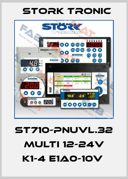 ST710-PNUVL.32 Multi 12-24V K1-4 E1A0-10V  Stork tronic