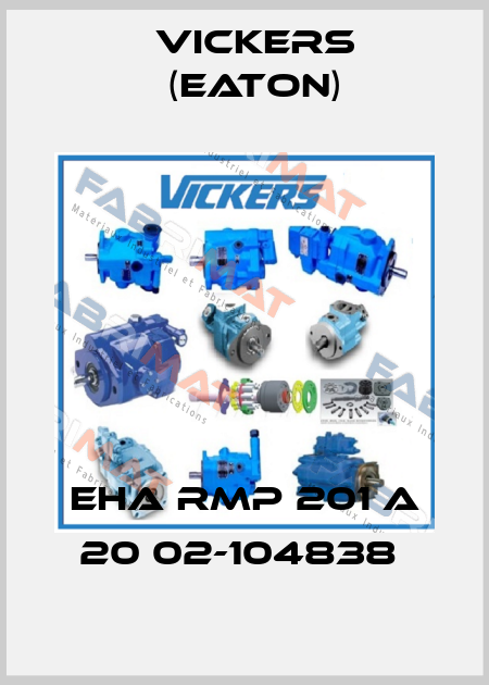 EHA RMP 201 A 20 02-104838  Vickers (Eaton)