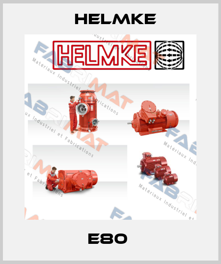 E80  Helmke