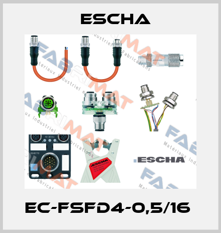 EC-FSFD4-0,5/16  Escha